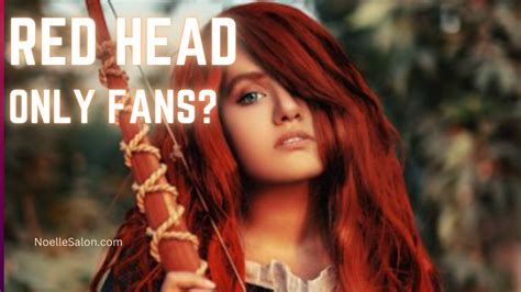 red head only fans|Dive into Red Hair Only Fans: A Fascinating World – noellesalon.